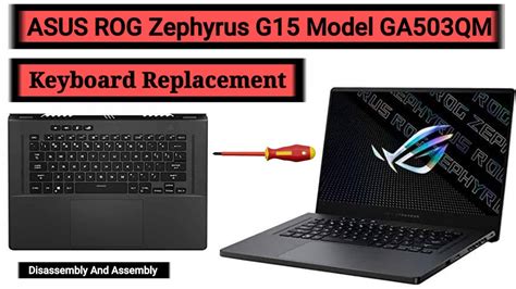 zephyrus g15 keyboard replacement|How To Replace Keyboard ASUS ROG Zephyrus G15 Model .